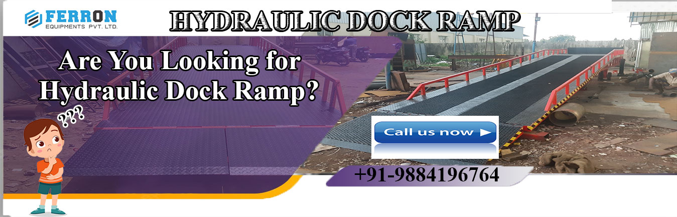 Hydraulic Dock Ramp Manufacturers in Chennai